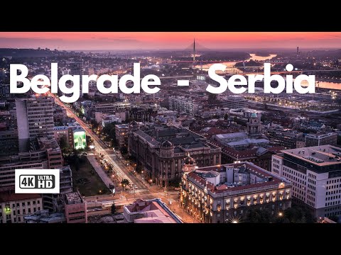 Belgrade - Serbia  4k HD
