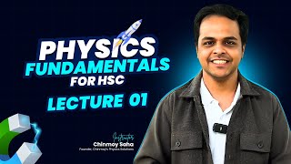 পদার্থবিজ্ঞানের পাঠ প্রস্তুতি (HSC'27)- Class 1| Free Course | Chinmoy Saha