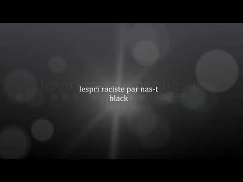 L'esprit raciste