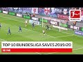 Top 10 Best Saves 2019/20 So Far - Neuer, Sommer & Co.