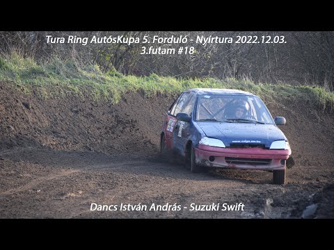 Dancs István András Tura Ring AutósKupa 5. Forduló - Nyírtura 2022.12.03.  3.futam #18