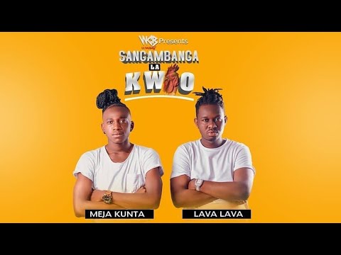 Sangambanga la kwio - Lava Lava X Meja kunta (Special Performance)