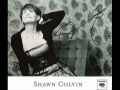 Shawn Colvin - I'll say I'm sorry now