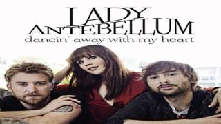 lady antebellum - dancin' away with my heart (lyrics on screen)