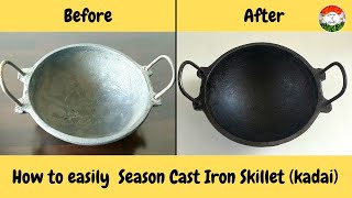 How to Season Cast Iron Kadai & make it non stick | Cast Iron Cookware seasoning in 3 simple steps