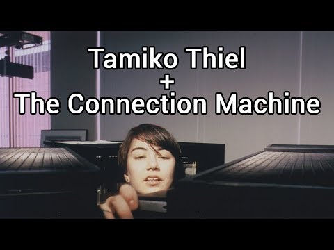 "Tamiko Thiel + The Connection Machine"