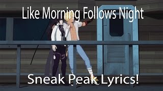RWBY VOLUME 4 OST: Like Morning Follows Night (Sneak Peak) (Lyrics)