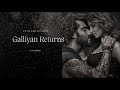 Galliyan Returns Lyrics: Ek Villain Returns | John,Disha,Arjun,Tara | Ankit, Manoj, Mohit, Ektaa K
