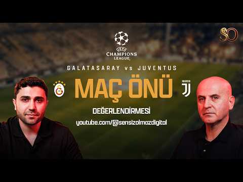 JUVENTUS v GALATASARAY | MAÇ ÖNÜ #SensizOlmaz