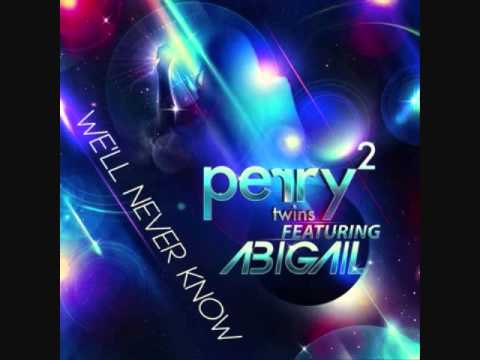 The Perry Twins featuring Abigail - We'll Never Know
