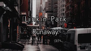 Linkin Park - Runaway (Lyric video)