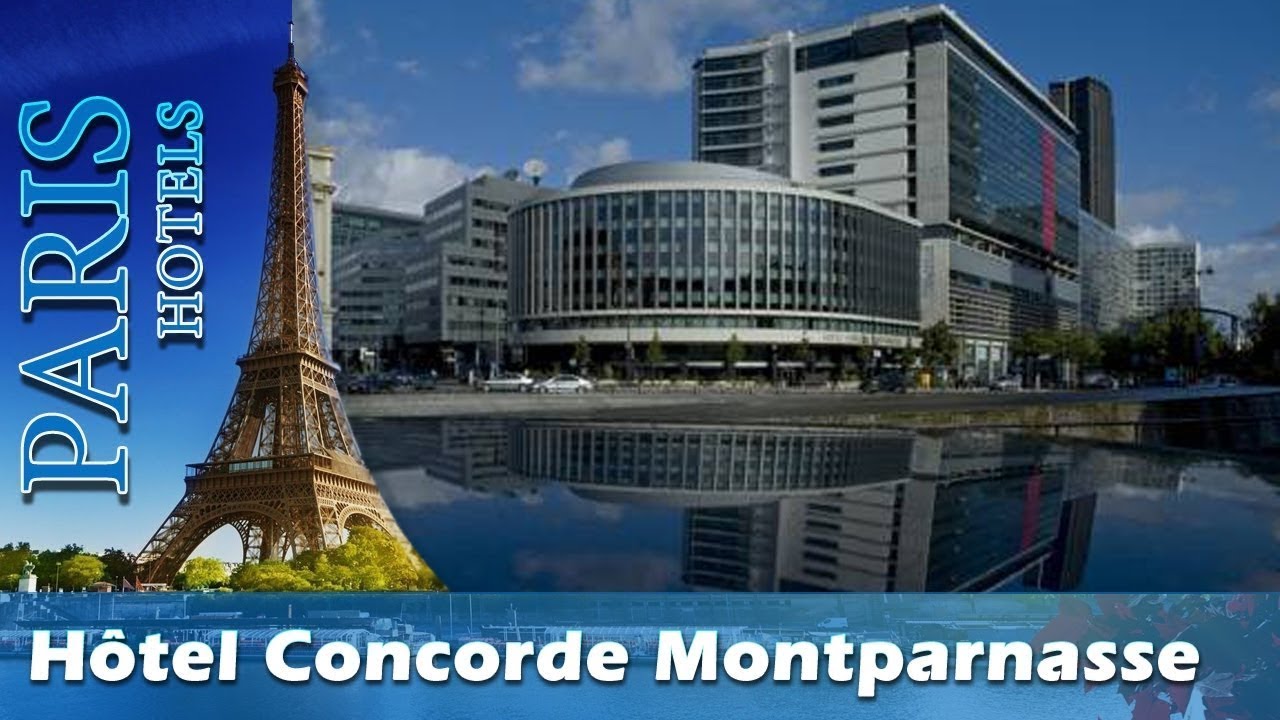 Hôtel Concorde Montparnasse - Paris Hotels, France