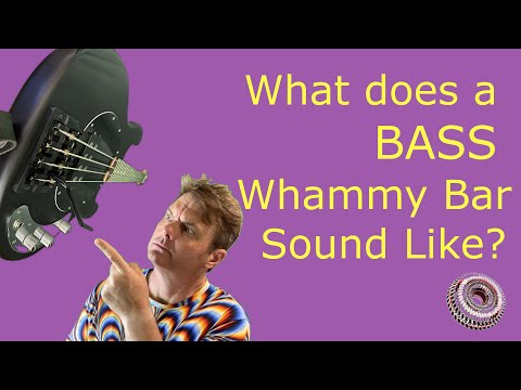 What does a Bass Whammy Bar Sound Like?
