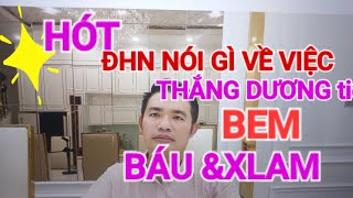 WHAT DOES HUMANITY SAY ABOUT THANG DUONG CONTINUING TO BEM BAU & XLAM #thichminhtue#xuanlambohanh...