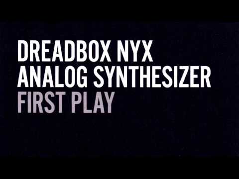 Dreadbox NYX First Play