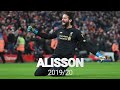 Best of: Alisson Becker 2019/20 | Premier League Champion