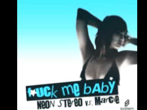 Neon Stereo Vs Marcie 'F*ck Me Baby' (Krazy Baldhead Remix)