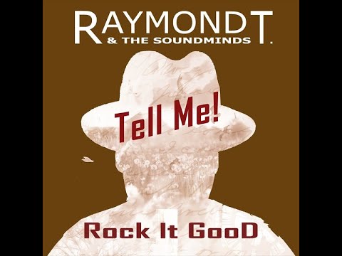 Raymond T - Tell Me.