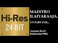 Un Parvaiyil 24Bit Hires I I Amman Kovil Kizhakale 1986 I I Ilaiyaraaja I I KJ Yesudoss