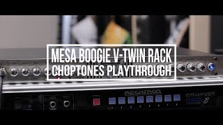 Video thumbnail for Mesa Boogie V-Twin Rack | Playthrough Demo by ChoptonesOfficial