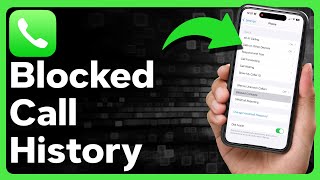 How To Check Blocked Call History