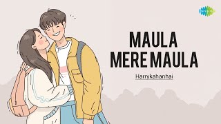 Download lagu Maula Mere Maula - Harrykahanhai | Hindi Cover Song | Saregama Open Stage mp3