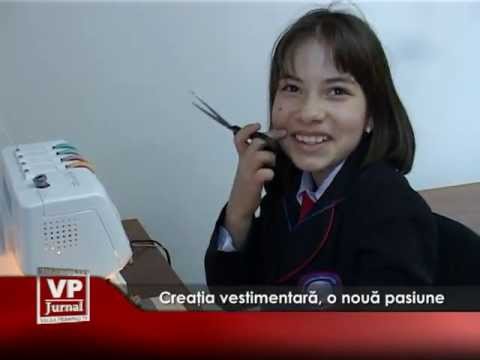 Creaţia vestimentară, o nouă pasiune
