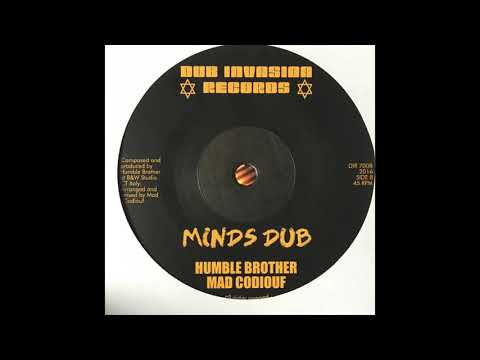 Minds Dub - Humble Brother - Mad Codiouf - Dub Invasion Records DIR7008