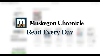 MLive.com | Muskegon Chronicle Read Every Day