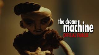THE DREAM MACHINE | Official Trailer | July 12