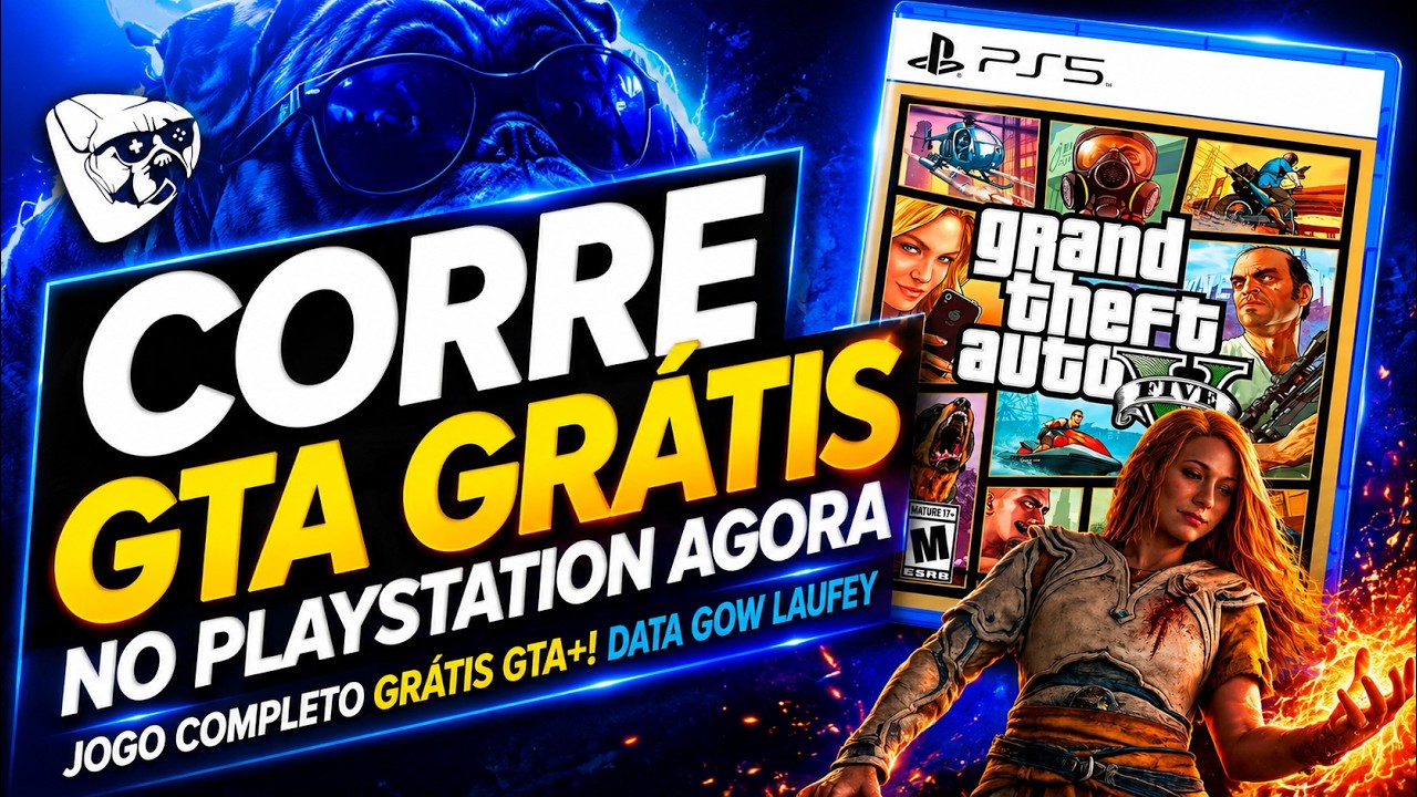 CORRE! GTA 5 GRÁTIS AGORA, UPGRADE GRÁTIS No PLAYSTATION, JOGO COMPLETO GRÁTIS GTA+! DATA GOW LAUFEY