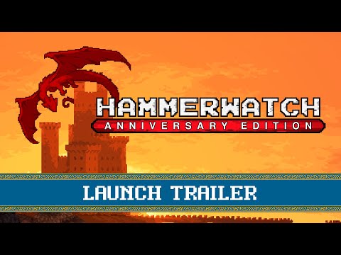 Hammerwatch Anniversary Edition - Launch Trailer