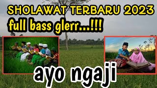 Download lagu SHOLAWAT AYO NGAJI VERSI KOPLO mp3 Download lagu SHOLAWAT AYO NGAJI VERSI KOPLO mp3