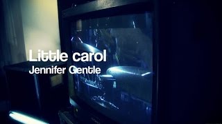 Jennifer Gentle - Little Carol - Studio XXXV Live / 10