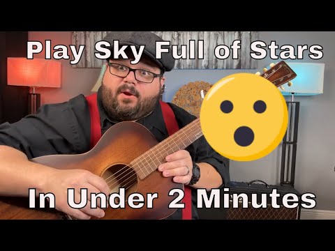 Play Sky Full of Stars in under 2 Minutes with Chas Evans!