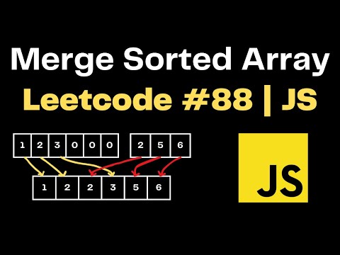 Merge Sorted Array Leetcode 88 Javascript Top Interview 150
