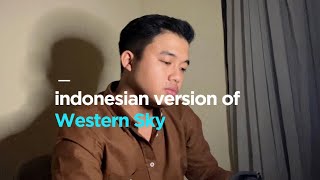 Download lagu WESTERN SKY (Indonesian Version) Original song by Lee Seung-chul | Izal Fanani from TikTok mp3