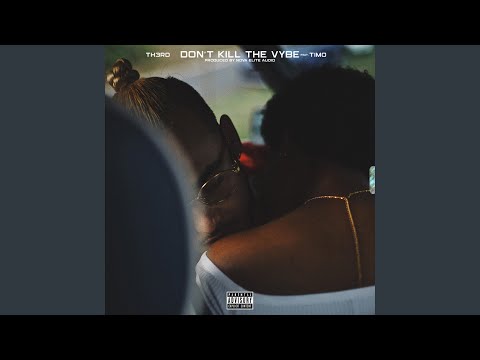Don't Kill the Vybe (feat. Timo)