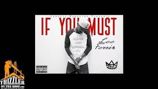 Lee Ferris - If You Must (prod. by @NickCavs_ & @BlackTopHero)[Thizzler.com]