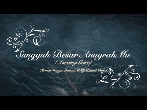 Sangat Besar AnugerahMu - Amazing Grace