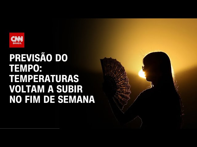 Previsão do tempo: Chuvas diminuem e temperaturas sobem no fim de semana | CNN PRIME TIME