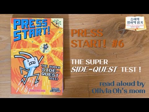 Press start 6 (by Thomas Flintham) read aloud by Olivia's mom