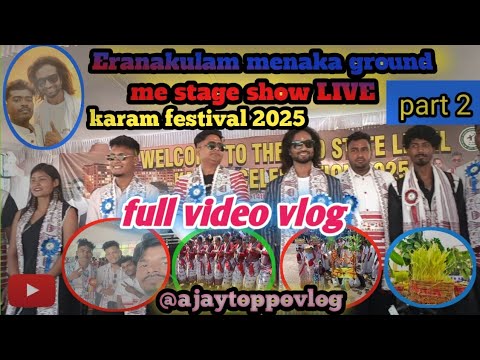 Ernakulam menaka ground karam festival 2025 || me stage show LIVE|| full video vlog #viveknayak #er