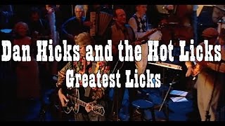 Dan Hicks and the Hot Licks: Greatest Licks - I Feel Like Singin' Trailer