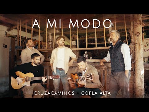 A Mi Modo - Cruzacaminos & Copla Alta
