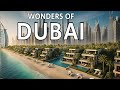 Wonders Of Dubai The Most Amazing Places In Dubai UAE Travel Documentary 4k