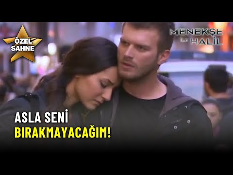 Asla Seni Bırakmayacağım! - Menekşe İle Halil Özel Klip
