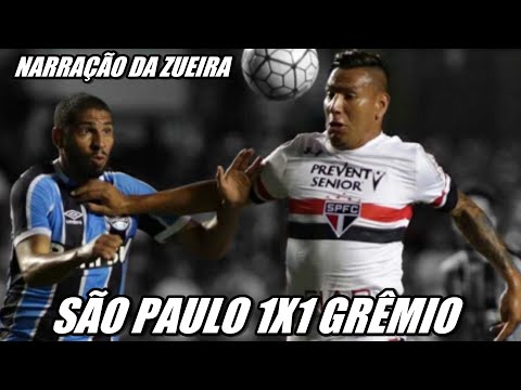 SÃO PAULO 1X1 GRÊMIO NARRAÇÃO DA ZUEIRA - BRASILEIRÃO 2016