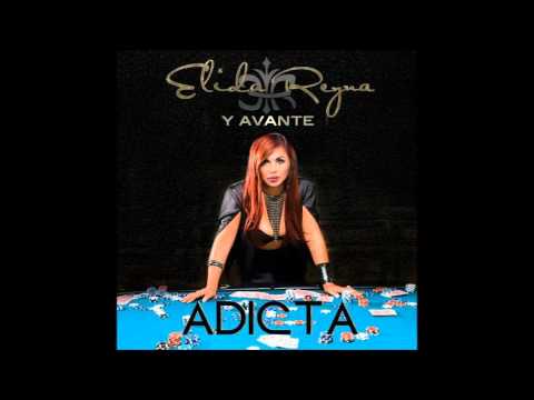 adicta   elida reyna y avante