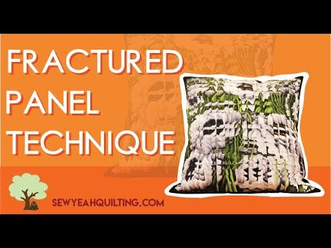 Learn The Fractured Panel Technique